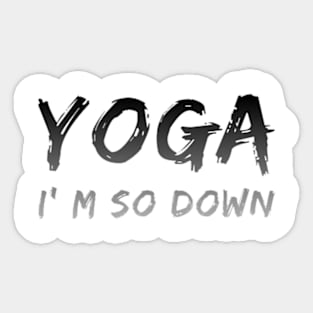 Yoga I´m So Down Sticker